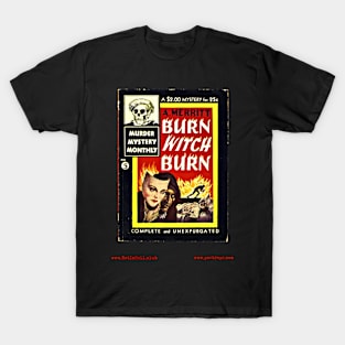 BURN, WITHCH, BURN by A. Merritt T-Shirt